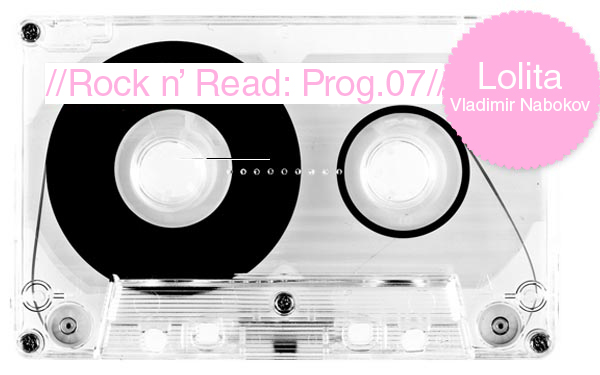 Rock n’ Read: Lolita, de Vladimir Nabokov [Programa 7]